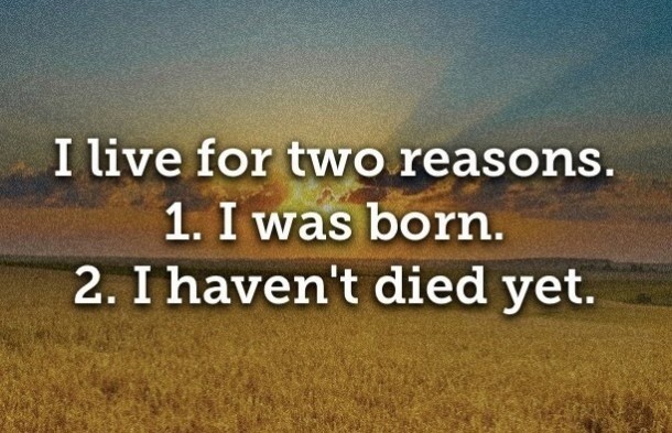 i-live-for-two-reasons